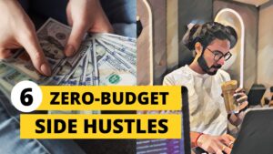 6 Zero-Budget Side Hustles in India